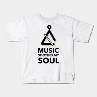 Music Soothes My Soul Kids T-Shirt